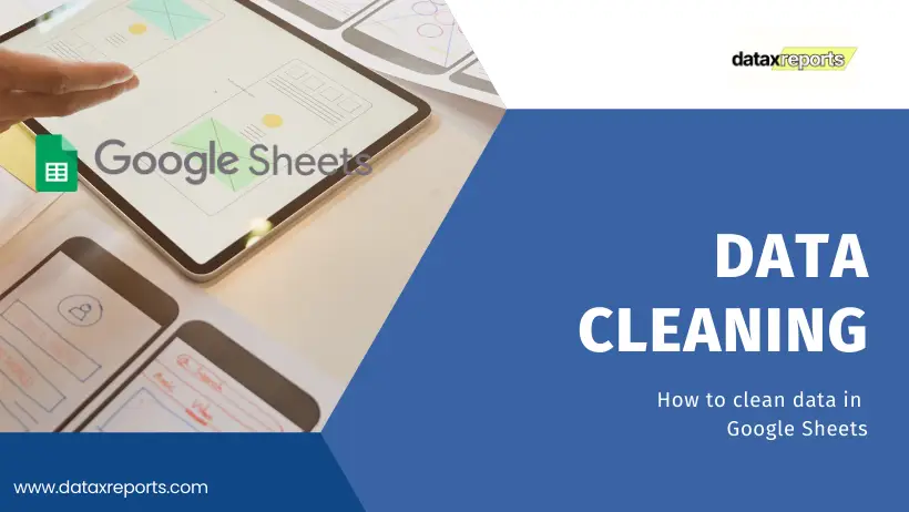 how to clean data in google sheets